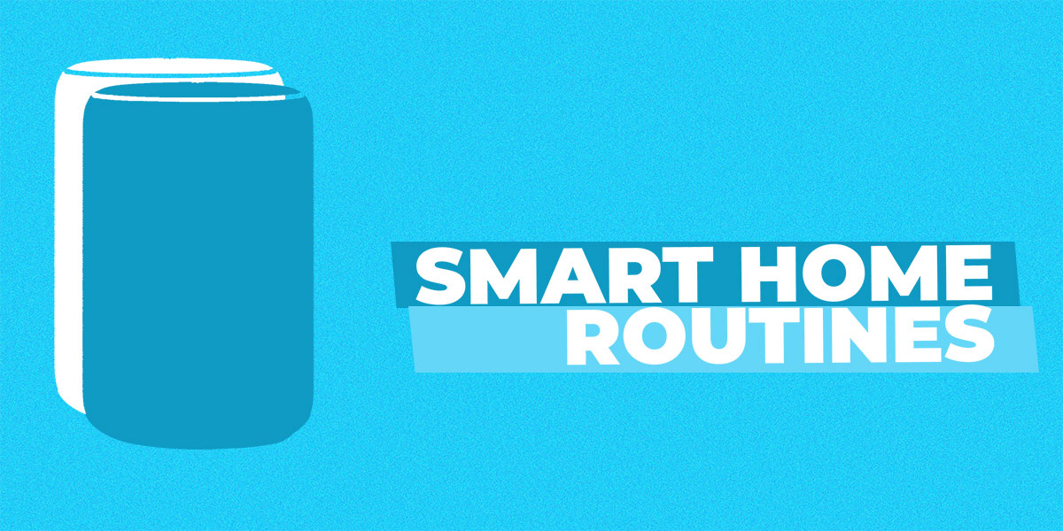 Smart Home Routines