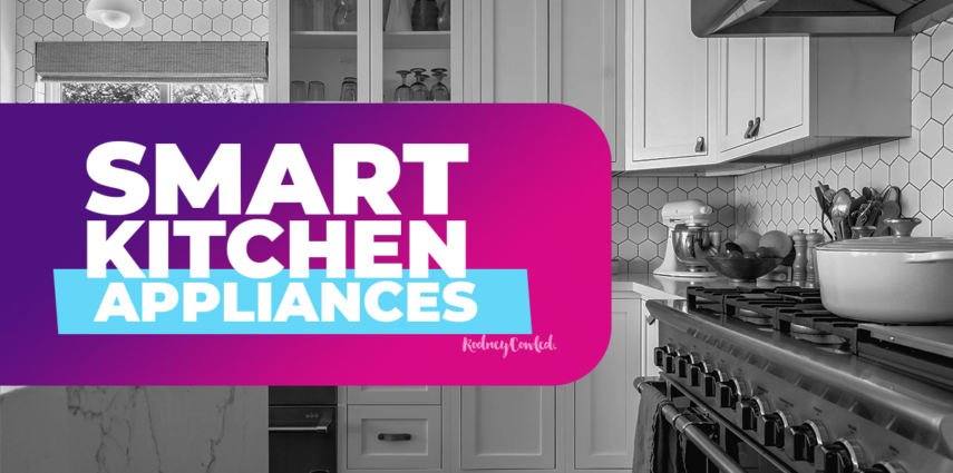 Smart Kitchen appliances